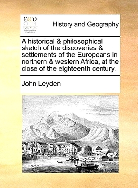 预订 A historical & philosophical sketch of the discoveries & settlements of the Europeans in northern & western Africa,