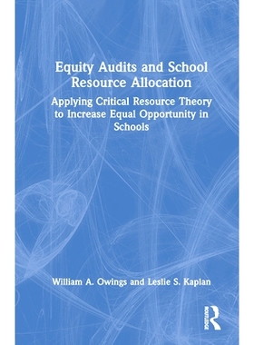 预订 Equity Audits and School Resource Allocation: Applying Critical Resource Theory to Increase Equal Opportunity in Sc