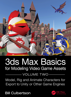 【预订】3ds Max Basics for Modeling Video Game Assets 9780367707804