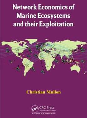 [预订]Network Economics of Marine Ecosystems and their Exploitation 9781466590052
