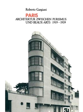 预订 Paris: Architektur Zwischen Purismus und Beaux-Arts 1919–1939: 9783528087487