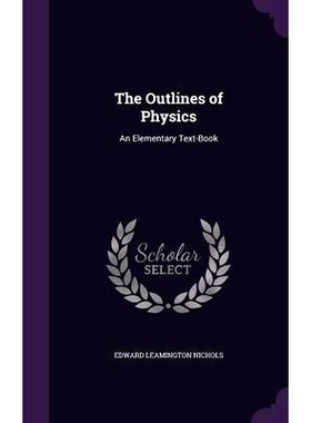 预订 The Outlines of Physics: An Elementary Text-Book: 9781357228385