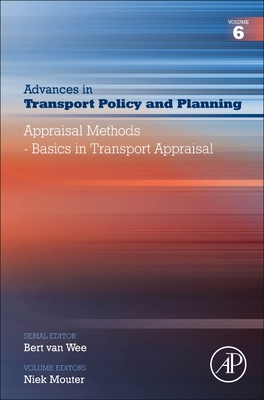 【预订】Appraisal Methods - Basics in Transport Appraisal, Volume 6