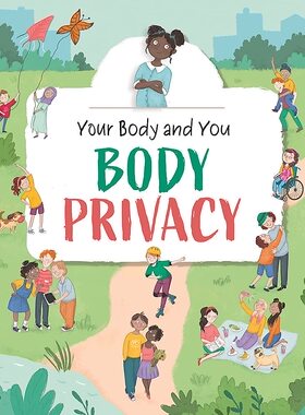 身体隐私 儿童成长常识绘本  Anita Ganeri 英文原版 Your Body and You: Body Privacy