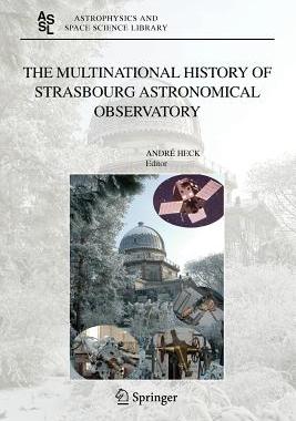【预订】The Multinational History of Strasbourg Astronomical Observatory