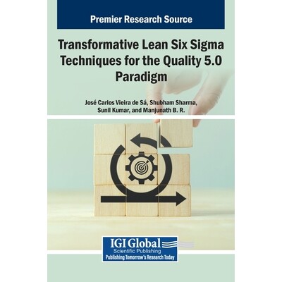 预订 Transformative Lean Six Sigma Techniques for the Quality 5.0 Paradigm: 9798337309439