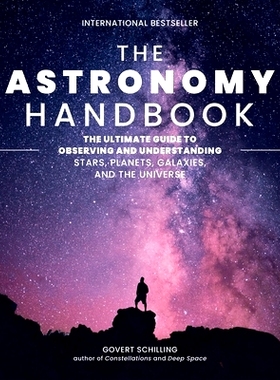 预订 The Astronomy Handbook: The Ultimate Guide to Observing and Understanding Stars, Planets, Galaxies, and the Univers