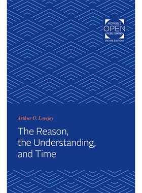预订 The Reason, the Understanding, and Time 理性、理解与时间: 9781421432403