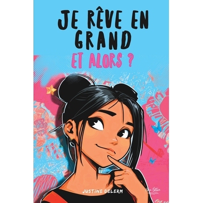 预订 Je rêve en grand, et alors ?: 16 histoires inspirantes pour filles de 9 à 13 ans: Booster la confiance en soi, l
