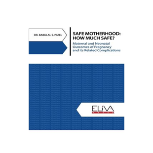 [预订]Safe Motherhood: How Much Safe?: Maternal and Neonatal Outcomes of Pregnancy and Its Related Complic 9781636480640