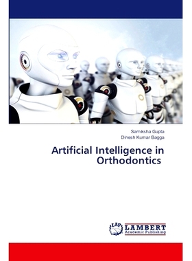 预订 Artificial Intelligence in Orthodontics 正畸中的人工智能: 9786208064037