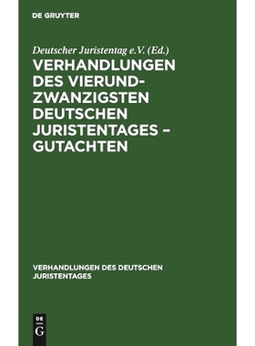 预订 Verhandlungen des Vierundzwanzigsten Deutschen Juristentages – Gutachten: 9783112343913