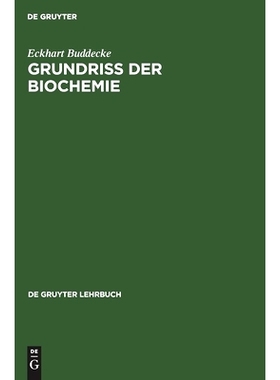 预订 Grundriss der Biochemie: Für Studierende der Medizin, Zahnmedizin und Naturwissenschaften: 9783112308349