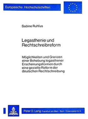 预订 Legasthenie und Rechtschreibreform: Möglichkeiten und Grenzen einer Behebung legasthener Erscheinungs- formen durc
