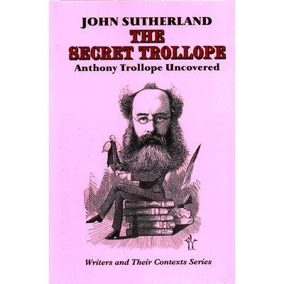 预订 The Secret Trollope: Anthony Trollope Uncovered: 9781912224456