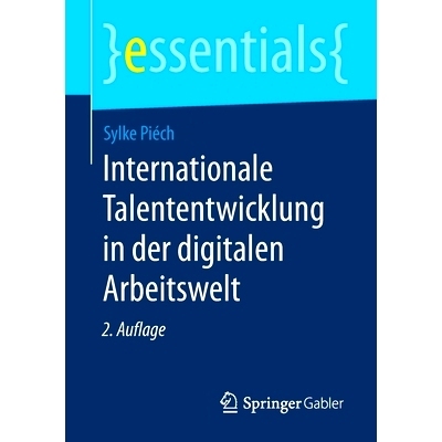 预订 Internationale Talententwicklung in Der Digitalen Arbeitswelt: 9783658288914