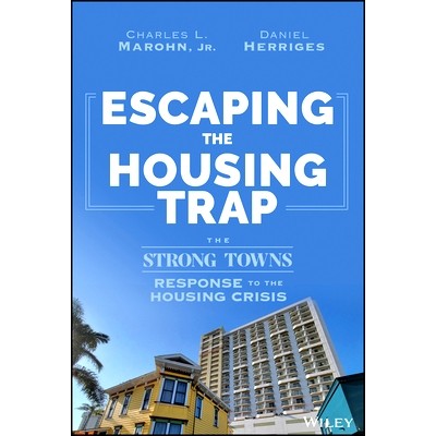 预订 Escaping the Housing Trap: The Strong Towns Response to The Housing Crisis 逃离住房陷阱:解决住房危机的强镇方案: 97