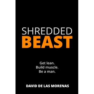 预订 Shredded Beast: Get lean. Build muscle. Be a man.: 9781496037084