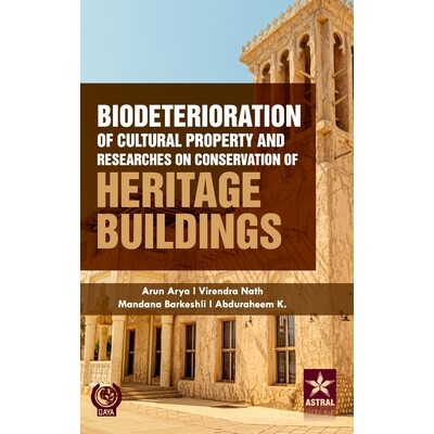 预订 Biodeterioration of Cultural Property and Researches on Conservation of Heritage Buildings 文化财产的生物退化与文物
