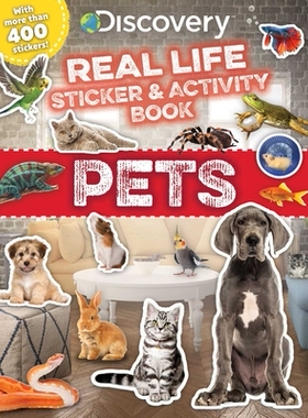 【预订】Discovery Real Life Sticker and Activity Book: Pets