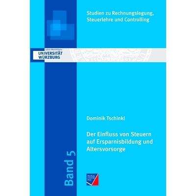 预订 Der Einfluss von Steuern auf Ersparnisbildung und Altersvorsorge: Experimentelle und qualitative Untersuchungen: 97