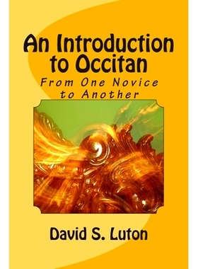 预订 An Introduction to Occitan: From One Novice to Another: 9781499352283