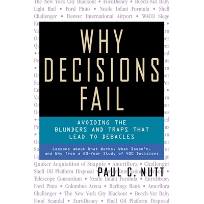 预订 Why Decisions Fail - Avoiding the Blunders and Traps That Lead to Debacles: 9781576751503