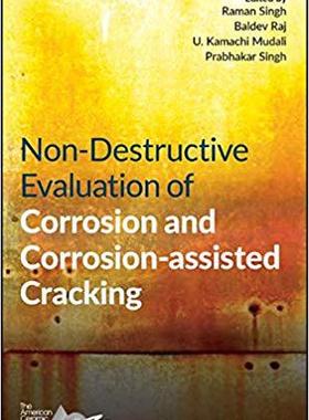 【预售】Non-Destructive Evaluation of Corrosion and Corrosion-Assisted Cracking