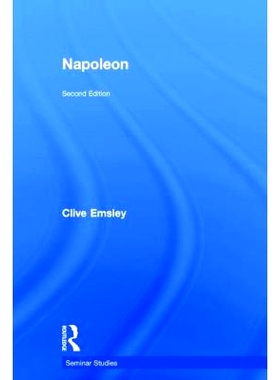 预订 Napoleon: Conquest, Reform and Reorganisation 拿破仑：征服、改革和重组: 9781138776999