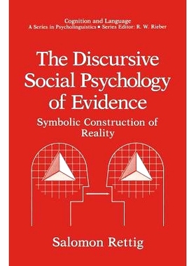 预订 The Discursive Social Psychology of Evidence: Symbolic Construction of Reality: 9781489935755