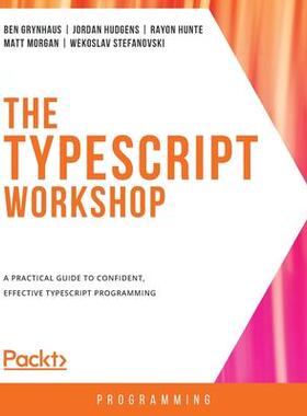 [预订]The TypeScript Workshop 9781838828493