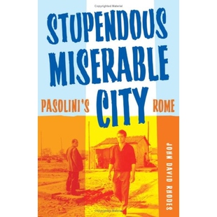 预订 Stupendous, Miserable City: Pasolini’s Rome: 9780816649297