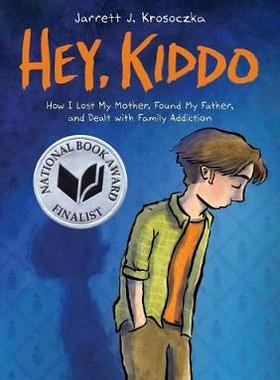 【预订】Hey, Kiddo (National Book Award Finalist)