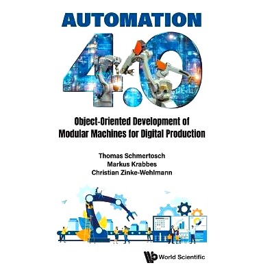 预订 Automation 4.0: Object-Oriented Development of Modular Machines for Digital Production 自动化4.0：为数字化生产开发