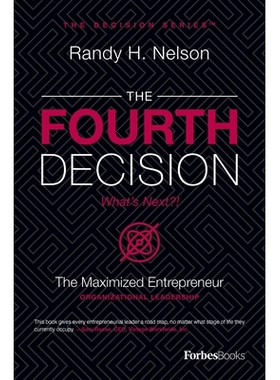 预订 The Fourth Decision: The Maximized Entrepreneur 第四个决策：*化的企业家: 9781950863785