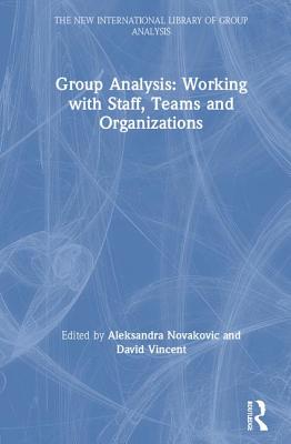 【预订】Group Analysis: Working with Staff, Teams and Organizations