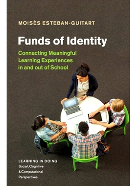 预订 Funds of Identity: Connecting Meaningful Learning Experiences in and out of School 身份资源：连接校内外有意义的学习