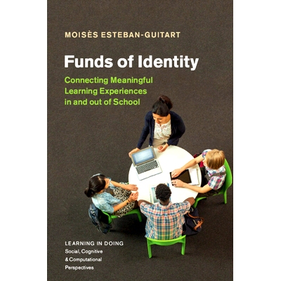 预订 Funds of Identity: Connecting Meaningful Learning Experiences in and out of School 身份资源：连接校内外有意义的学习