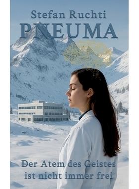 预订 Pneuma: Der Atem des Geistes ist nicht immer frei: 9783389146293