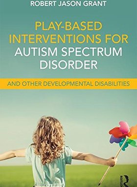 【预订】Play-Based Interventions for Autism Spectrum Disorder and Other Developmental Disabilities