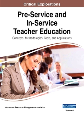 预订 Pre-Service and In-Service Teacher Education: Concepts, Methodologies, Tools, and Applications, VOL 1: 978166843044