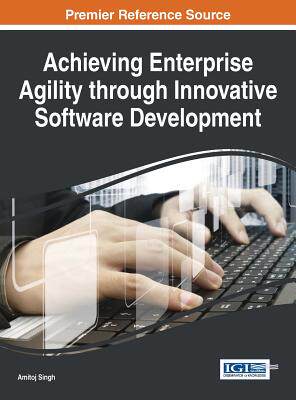【预订】Achieving Enterprise Agility through Innovative Software Development