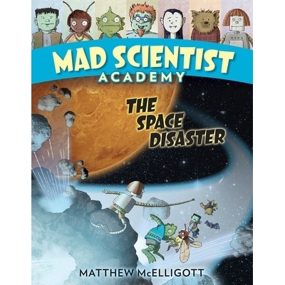 预订 Mad Scientist Academy: The Space Disaster: 9780553523829