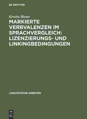 【预订】Markierte Verbvalenzen im Sprachvergleich: Lizenzierungs- und Linkin 9783484304116