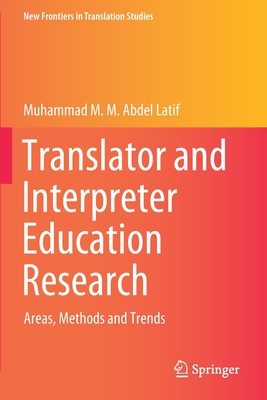 【预订】Translator and Interpreter Education Research 9789811585524