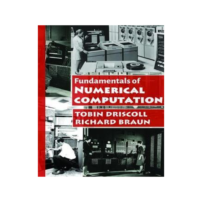 [预订]Fundamentals of Numerical Computation 9781611975079