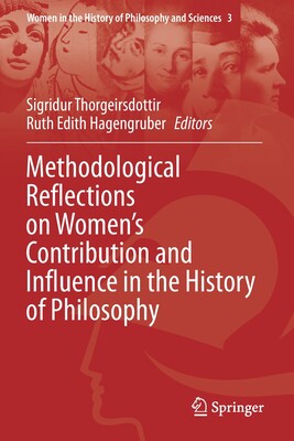 【预订】Methodological Reflections on Women’s Contribution and Influence i 9783030444235