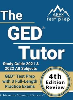 [预订]The GED Tutor Study Guide 2021 and 2022 All Subjects: GED Test Prep with 3 Full-Length Practice Exam 9781637755068