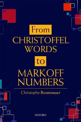 【预订】From Christoffel Words to Markoff Numbers
