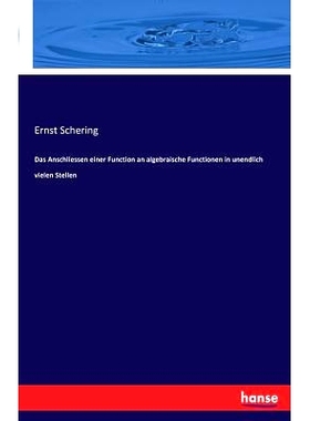 预订 Das Anschliessen einer Function an algebraische Functionen in unendlich vielen Stellen: 9783741131981